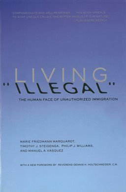 Living Illegal The Human Face of Unauthorized Immigration  9781595588814 Front Cover