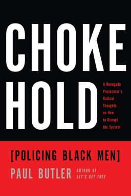 Chokehold Policing Black Men  9781595589057 Front Cover