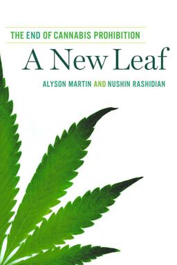 New Leaf The End of Cannabis Prohibition  9781595589200 Front Cover