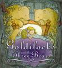 Goldilocks and the Three Bears