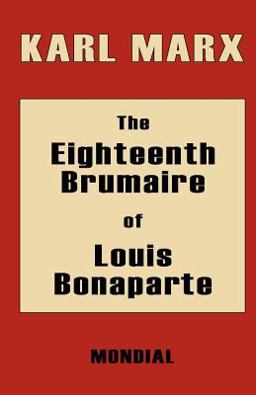 The Eighteenth Brumaire of Louis Bonapar