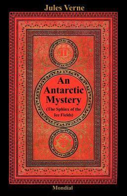 Antarctic Mystery the Sphinx of the Ice