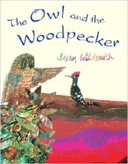 The Owl and the Woodpecker