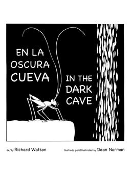 En la Oscura Cueva/ in the Dark Cave