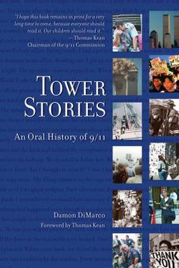 Tower Stories An Oral History of 9/11 2nd 9781595800213 Front Cover