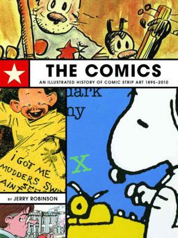 The Comics: an Illustrated History of Comic Strip Art