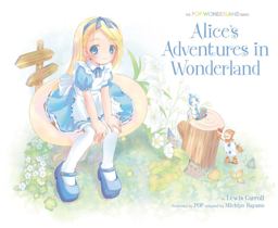 Alice's Adventures in Wonderland: the POP Wonderland Series