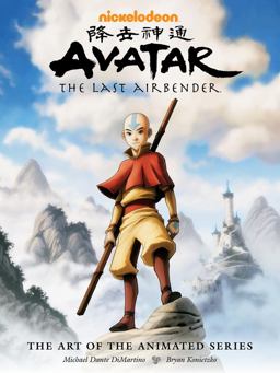 Avatar: the Last Airbender - the Art of the Animated Series
