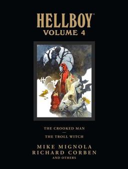 Hellboy Library Volume 4: the Crooked Man and the Troll Witch  9781595826589 Front Cover