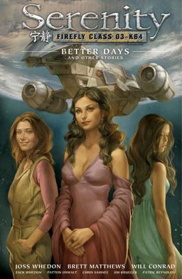Serenity Better Days and Other Stories 2nd 9781595827395 Front Cover