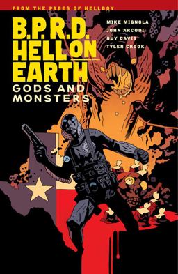 B. P. R. D. Hell on Earth Volume 2: Gods and Monsters