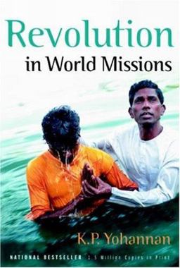 Revolution in World Missions  9781595890016 Front Cover