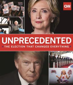 Unprecedented The Election That Changed Everything  9781595910967 Front Cover
