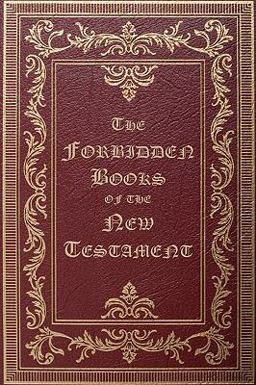 The Forbidden Books of the New Testament