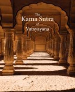 The Kama Sutra of Vatsyayan