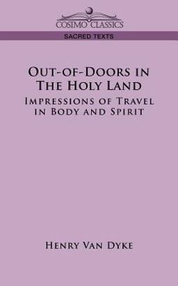 Out-of-Doors in the Holy Land