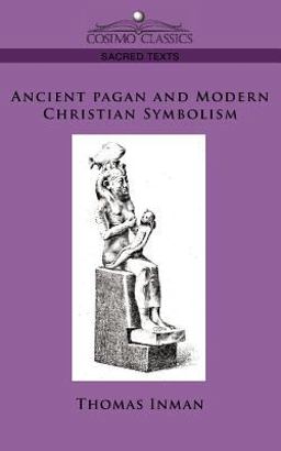 Ancient Pagan and Modern Christian Symbo