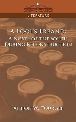 Fool's Errand A Novel of the South During Reconstruction  9781596055995 Front Cover
