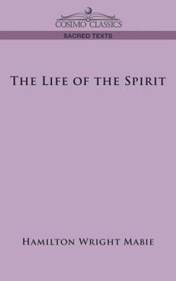 The Life of the Spirit The Life of the Spirit