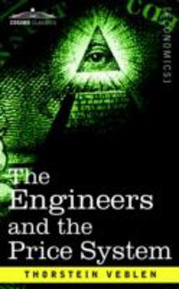 Engineers and the Price System  9781596058927 Front Cover
