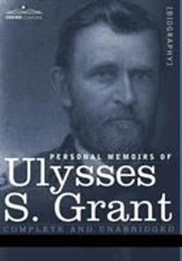 Personal Memoirs of Ulysses S Grant