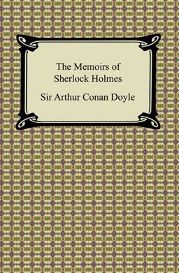 The Memoirs of Sherlock Holmes