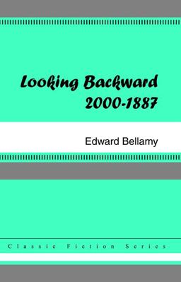 Looking Backward, 2000-1887