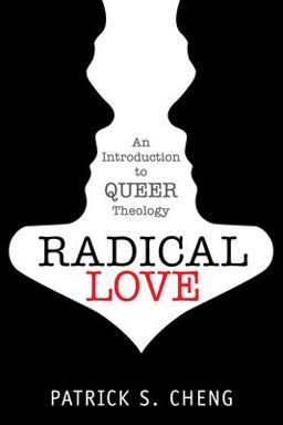 Radical Love Introduction to Queer Theology  9781596271326 Front Cover