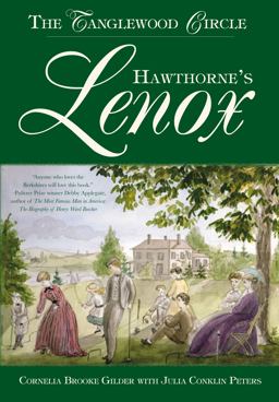 Hawthorne's Lenox The Tanglewood Circle  9781596294066 Front Cover