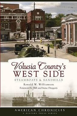 Volusia County's West Side Steamboats and Sandhills  9781596295629 Front Cover