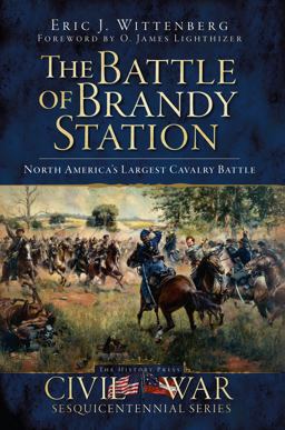 Battle of Brandy Station North America's Largest Cavalry Battle  9781596297821 Front Cover