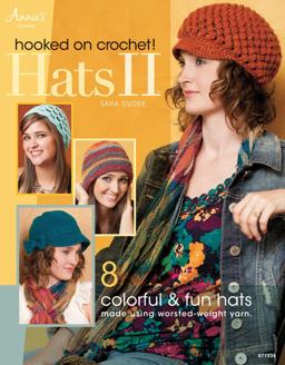 Hooked on Crochet! Hats II  9781596357068 Front Cover