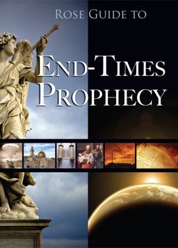 Rose Guide to End-Times Prophecy  9781596364196 Front Cover