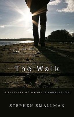 Walk Steps for New and Renewed Followers of Jesus 1st 9781596380936 Front Cover