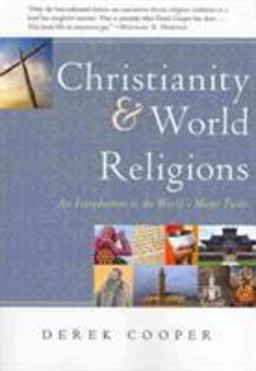 Christianity and World Religions Christianity and World Religions