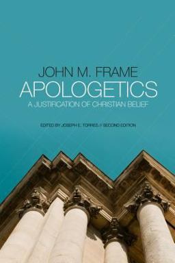 Apologetics A Justification of Christian Belief  9781596389380 Front Cover