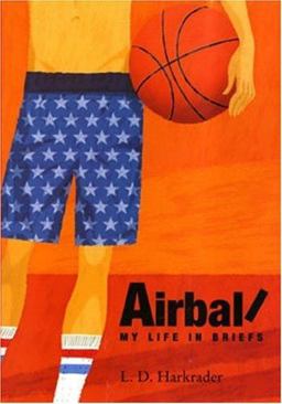 Airball My Life in Briefs  9781596430600 Front Cover
