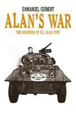 Alan's War The Memories of G. I. Alan Cope  9781596430969 Front Cover
