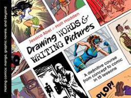 Drawing Words and Writing Pictures Making Comics: Manga, Graphic Novels, and Beyond  9781596431317 Front Cover