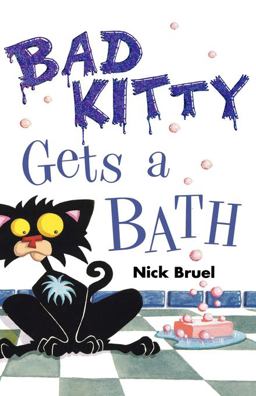 Bad Kitty Gets a Bath (classic Black-And-white Edition)  9781596433410 Front Cover
