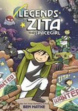 Legends of Zita the Spacegirl  9781596434479 Front Cover