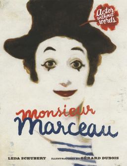 Monsieur Marceau Actor Without Words  9781596435292 Front Cover