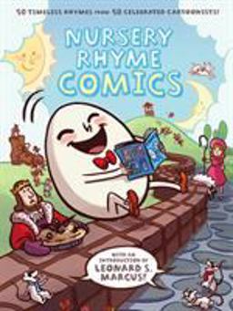 Nursery Rhyme Comics 50 Timeless Rhymes from 50 Celebrated Cartoonists  9781596436008 Front Cover