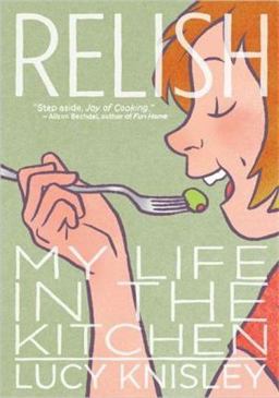 Relish My Life in the Kitchen  9781596436237 Front Cover