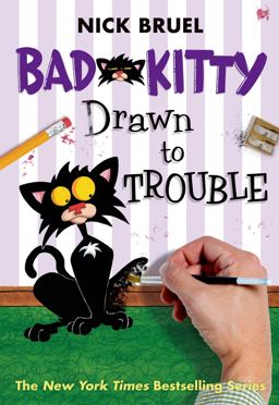 Bad Kitty Drawn to Trouble (classic Black-And-white Edition)  9781596436718 Front Cover