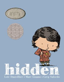 Hidden: a Child's Story of the Holocaust A Child's Story of the Holocaust  9781596438736 Front Cover