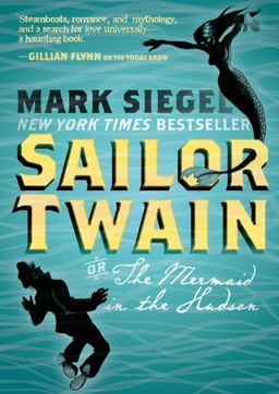 Sailor Twain: or: the Mermaid in the Hudson