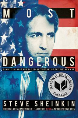 Most Dangerous Daniel Ellsberg and the Secret History of the Vietnam War (National Book Award Finalist)  9781596439528 Front Cover