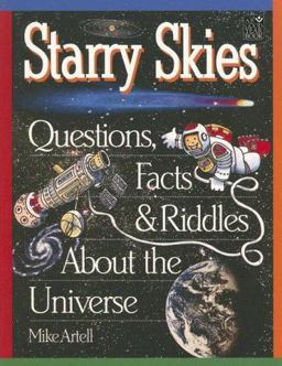 Starry Skies Questions, Facts, and Riddles about the Universe  9781596470224 Front Cover