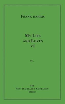 My Life and Loves, V1